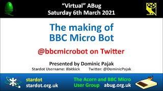 ABug 12: The making of BBC Micro Bot (Dominic Pajak) bbcmicrobot Acorn Computer coding Twitter 8-bit