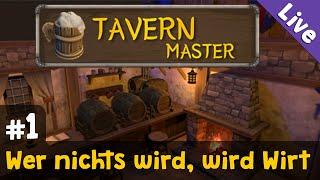 #1: Wer nichts wird, wird Wirt  Tavern Master (Livestream-Aufzeichnung)