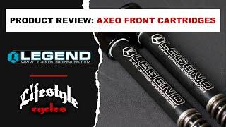 Lifestyle Cycles Product Review: Legend Suspensions AXEO Front Cartridges