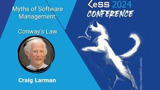 Myths of Software Management: Conway's Law, by Craig Larman