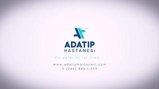 Özel Adatıp Sakarya Hastanesi - Tanıtım Filmi