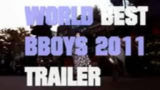 WORLD BEST BBOYS 2011 HD