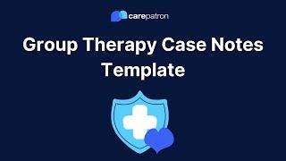 Group Therapy Case Notes