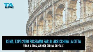 Roma Expo 2030, Raggi: "Lo possiamo fare, arricchirà la città"