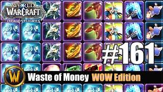 Waste of Money WOW Edition #161