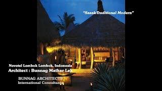 NOVOTEL LOMBOK “Sasak-Traditional Modern” Architect: BUNNAG MATHAR LEK, BUNNAG ARCHITECTS