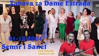 Zabava za Dame 01-12-2024 Muz-Semir i Sanel (1) dio Estrada-Đurđevik Asim Snimatelj