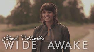 Abigail Bellweather | Wide Awake