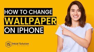 How to change wallpaper on iPhone 2024 | Initial Solution