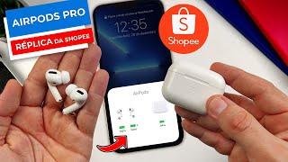 Só R$ 95 REAIS! AIRPODS PRO réplica PERFEITA da SHOPEE com GARANTIA da APPLE | AirPods Pro unboxing