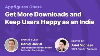 AF Chats - Get More Download & Keep Users Happy as an Indie Dev with Daniel Jalkut