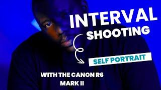 "Canon R6 Mark II Interval Shooting for Self-Portraits: Step-by-Step Tutorial & Tips"