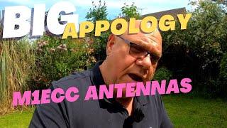 Big Apology to M1ECC Antennas