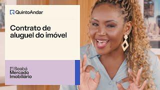 Contrato de aluguel: Tudo o que você precisa saber I Beabá do mercado imobiliário EP3