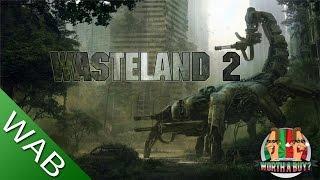 Wasteland 2 Review (EA) - Worth a Buy?