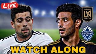 LAFC vs Vancouver Whitecaps Game 3 Live Watch Along! | 2024 MLS Cup Playoffs