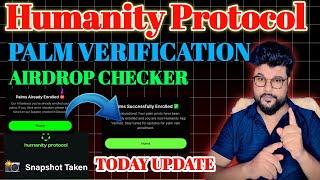 Humanity protocol palm verification problem l Humanity protocol & Snapshot Complete & Airdrop 