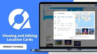 View and Edit a Location Card | MiTravel Product Tutorial