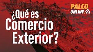 Que es Comercio Exterior