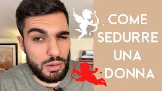 Come conquistare una Donna