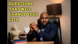 THESE QUESTIONS WILL CHANGE YOUR LIFE - ARC APEH HARRISON IWODI