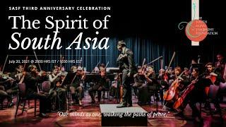 The Spirit of South Asia | The South Asian Symphony Foundation | Third Anniversary