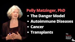 Polly Matzinger, PhD: Dangerous Ideas in Immunology