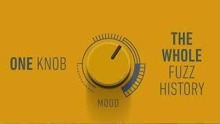 Fuzz Face, Big Muff, Velcro Fuzz, Octavia, Ring Mod…All Fuzz Tones in One Knob