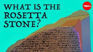 Why was the Rosetta Stone so important? - Franziska Naether