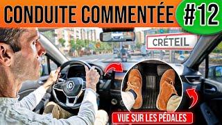 Conduite COMMENTÉE #12 - Créteil (Boite AUTO)