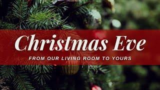 Pulpit Rock Church | 2020 Christmas Eve Service | From Our Living Room to Yours