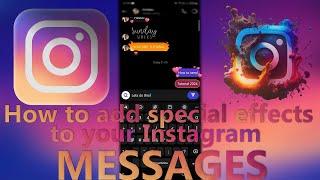 How To Add Special Effects to your Instagram Messages | 2024