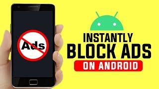 How to Block Ads on Android Phone Without Any App