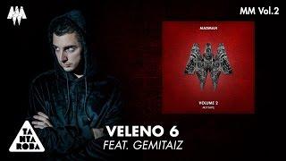 MADMAN  - "Veleno 6" feat. GEMITAIZ (Prod. Mixer T) [MM VOL. 2]