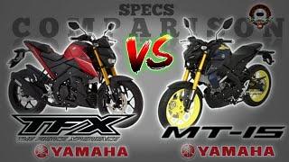 YAMAHA TFX 150 vs YAMAHA MT-15 SPECS COMPARISON