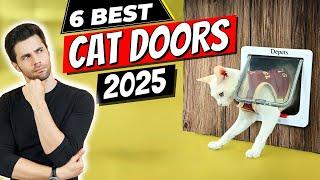 Best Cat Doors of 2025 | Top 6 Cat Doors of 2025 That Will CHANGE Your Pet's Life!