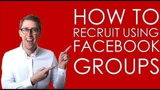 How To Recruit Using Facebook Groups