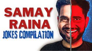 SAMAY RAINA JOKES COMPILATION