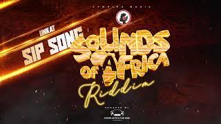 Unkat - Sip Song [Sounds Of Africa Riddim]