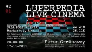 LUPERPEDIA Peter Greenaway Vj Performance Bucharest Sala Polivalenta // BIEFF 2011 Opening Gala