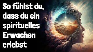 Wie du das spirituelle Erwachen erlebst und genießen kannst!