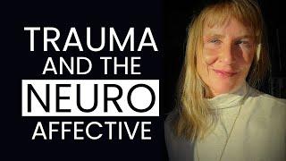 Trauma and the NeuroAffective Relational Model (NARM)