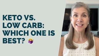 Keto vs. Low Carb