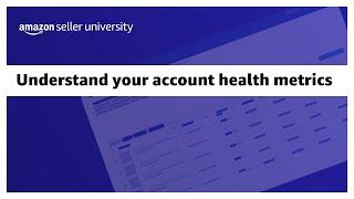 Understand your account health metrics