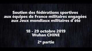 Jeux mondiaux militaires: le soutien des Fédérations sportives!