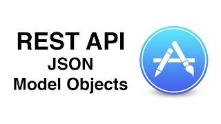 Swift: AppStore - Integrating REST API, JSON, and Model Objects (Ep 2)