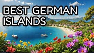 Top 15 Islands To Visit In Germany - German islands 2024