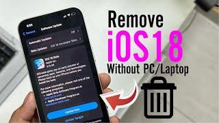 ?How To Remove iOS 18 Beta From iPhone Without Computer | Downgrade iOS 18 Without PC And Laptop |