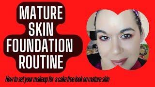 Foundation Routine for Mature Skin