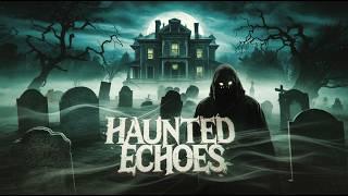 Haunted Echoes Version-2 | No Copyright | Free Horror Music